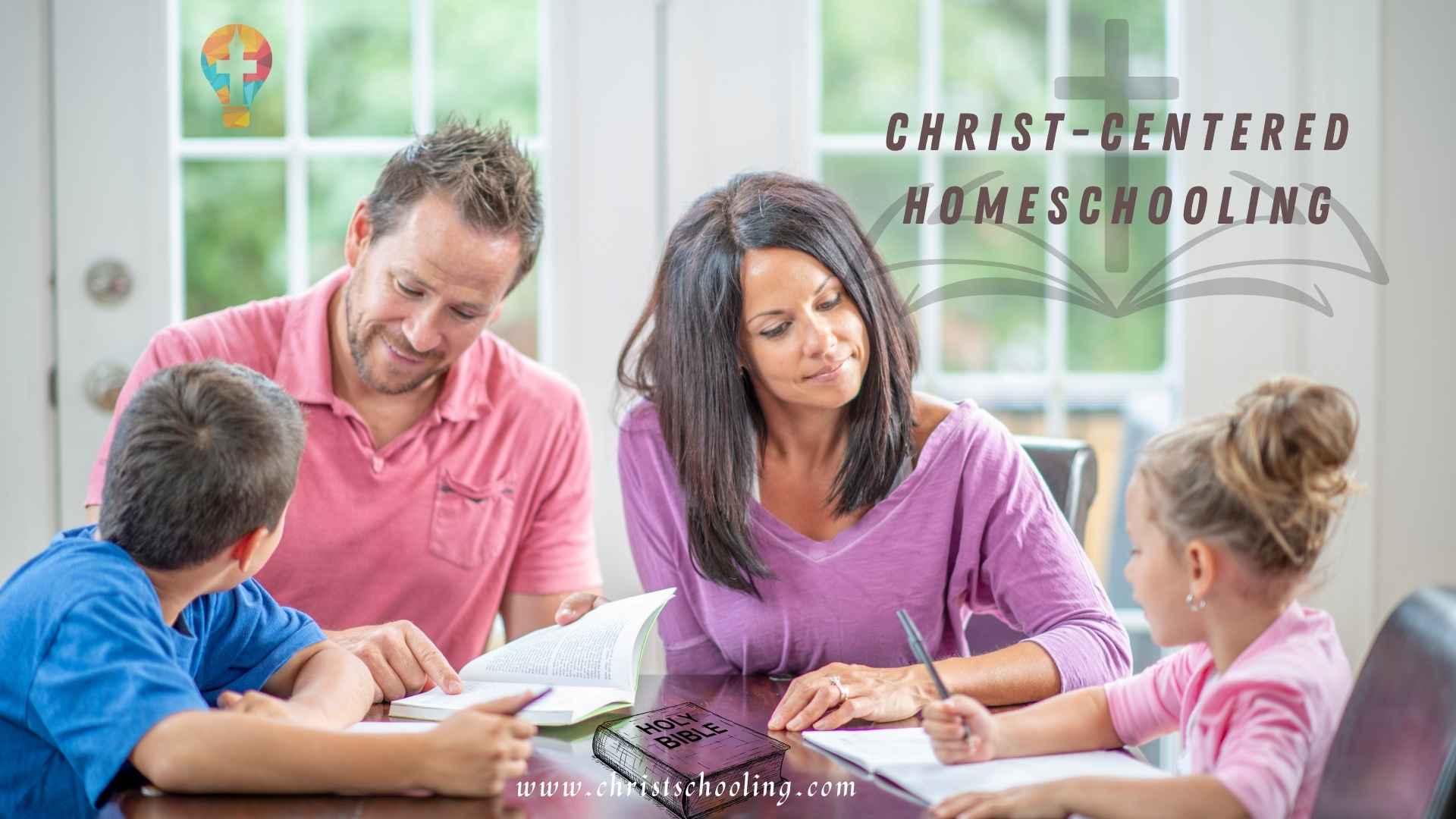 What Is Christ-Centered Homeschooling?