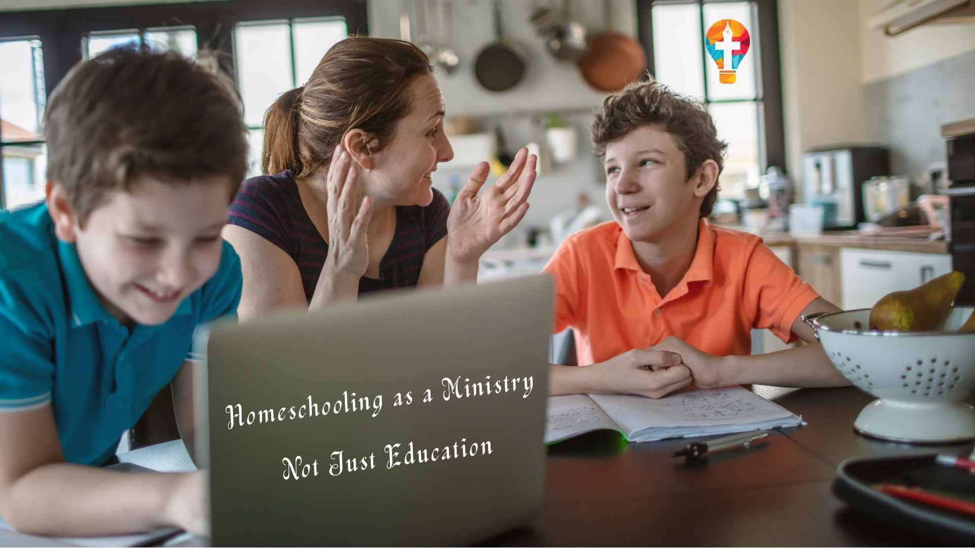 Homeschooling as a Ministry, Not Just Education