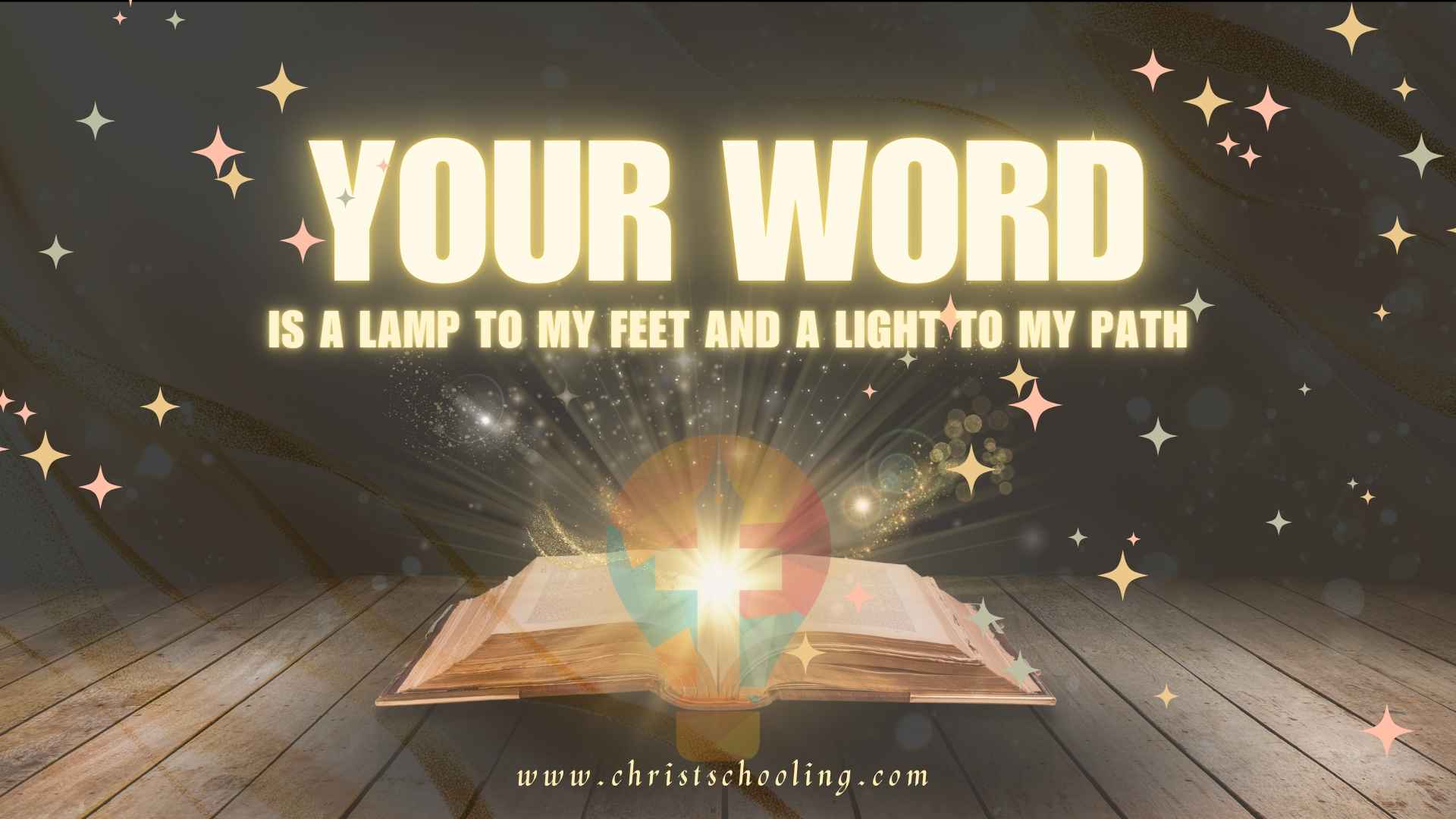 Devotional: “The Word Is a Lamp to My Feet”